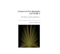 Lectures on New Humanity - Lecture 2 (Second Edition): The Identity of Man and Heaven