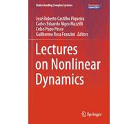 Lectures on Nonlinear Dynamics (Understanding Complex Systems)
