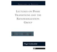 Lectures On Phase Transitions And The Renormalization Group: 85 (Frontiers in Physics, 85)
