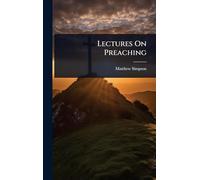 Lectures On Preaching