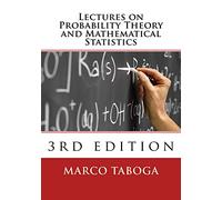 Lectures on Probability Theory and Mathematical Statistics - 3rd Edition