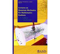 Lectures on Quantum Mechanics for Mathematics Students (Student Mathematical Library)