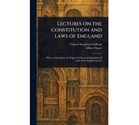 Lectures on the Constitution and Laws of England