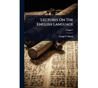 Lectures On The English Language