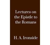 Lectures on the Epistle to the Romans