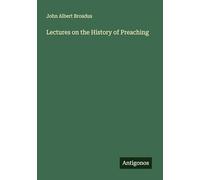 Lectures on the History of Preaching