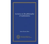 Lectures on the philosophy of mathematics (Vol-1)