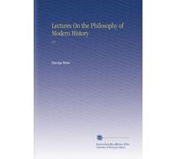 Lectures On the Philosophy of Modern History: V.8