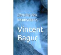L'écume des inconscients