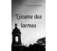 L'écume des larmes