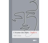 L'écume des mots - Tome 4