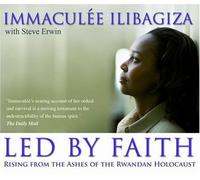 Led by Faith 4-CD set: Rising from the Ashes of the Rwandan Genocide by Immaculee Ilibagiza (2008-10-15)