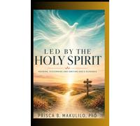LED BY THE HOLY SPIRIT: “For as many as are led by the Spirit of God, they are the sons of God” Romans 8:14