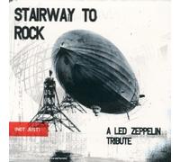 Led Zeppelin - Stairway To Rock - A Led Zeppelin Tribute