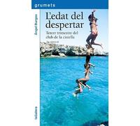 L'edat del despertar: Tercer trimestre del club de la cistella: 212 (Grumets)