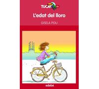 L'EDAT DEL LLORO: 5 (TUCÀ +12)