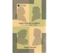 L'edat d'or de la música: El classicisme vienès: 7 (FICTA Lletres)