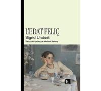 L'edat feliç: 51 (NARRATIVA CLÀSSICA)