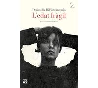 L'edat fràgil: (Premi Strega) (El Balancí)