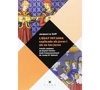 L'Edat Mitjana Explicada Als Joves I Als No Tan Joves: 1 (Les claus)