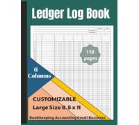 Ledger Logbook 6 Columns: Large Green Simple Six Column for Bookkeeping and Accounting | Financial Records for Small Business and Personal Finance: Account Journal