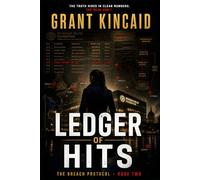 Ledger of Hits: An Espionage Thriller Featuring an Undercover Operative and Global Conspiracy (The Breach Protocol Series)