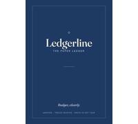 Ledgerline: The Paper Ledger: An Undated Monthly Budget & Bill-Tracking Planner - Accounts, Income, Bills, Savings, and a Year-at-a-Glance Tracker