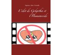 L'édit de Golgotha et l'Humanocide