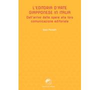 L'editoria d'arte giapponese in Italia: Dall'arrivo delle opere alla loro comunicazione editoriale