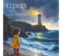 LEDLEY and The Storm at Lighthouse Point (Ledley Adventures)