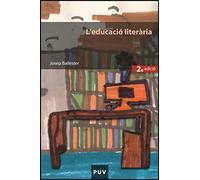 L'educació literària, 2a ed.: 33 (Educació. Sèrie Materials)