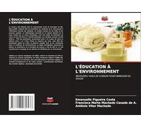 L'ÉDUCATION À L'ENVIRONNEMENT: RÉUTILISER L'HUILE DE CUISSON POUR FABRIQUER DU SAVON