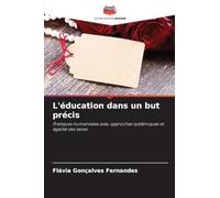 L'éducation dans un but précis