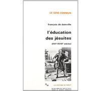 L'éducation des jésuites (XVIe-XVIIIe siècles)