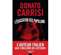 L'éducation des papillons: Thriller