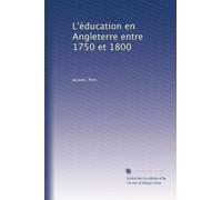 L'éducation en Angleterre entre 1750 et 1800