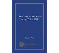 L'éducation en Angleterre entre 1750 et 1800
