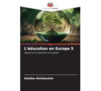 L'éducation en Europe 5: Aspects d'une éducation écologique