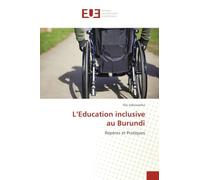 L'Education inclusive au Burundi: Repères et Pratiques