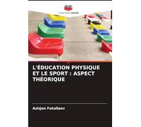 L'Éducation Physique Et Le Sport: Aspect Théorique