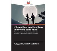 L'éducation positive dans un monde sans murs