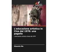 L'educazione artistica in Cina dal 1978: una pagella