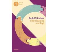 L'educazione dei figli (Oscar saggi)