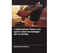 L'educazione fisica e lo sport come tecnologie per la salute