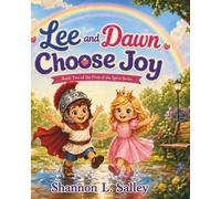 Lee and Dawn Choose Joy: Book Two of the Fruit of the Spirit Series