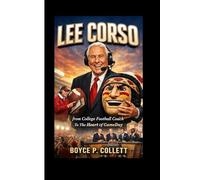LEE CORSO: From College Football Coach To The Heart Of GameDay