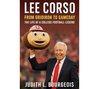 Lee Corso: From Gridiron to GameDay - The Life of a College Football Legend