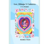 Lee Dibuja Y Colorea: A TU MANERA