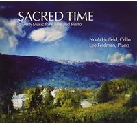 Lee Feldman - Sacred Time: Jewish Music for Cello and Piano