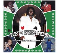 Lee Fields - Let's Get A Groove on [Vinilo]